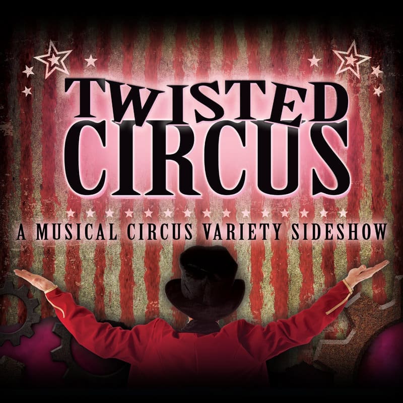 Twisted Circus Side Show